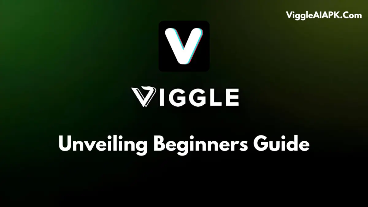 Viggle Ai - Unveiling Beginners Guide